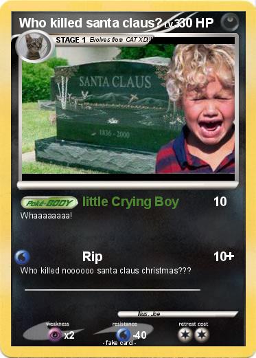 Pokemon Who killed santa claus?