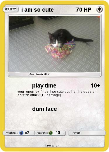 Pokemon i am so cute