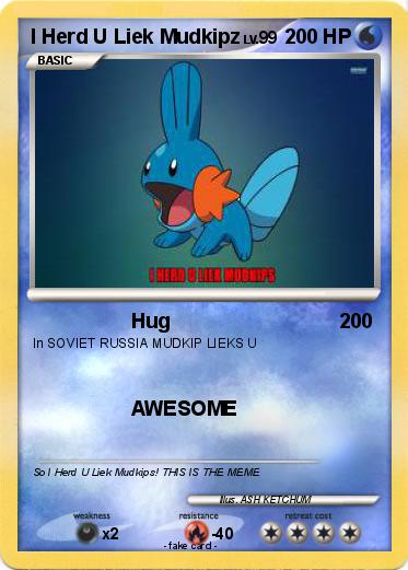 Pokemon I Herd U Liek Mudkipz