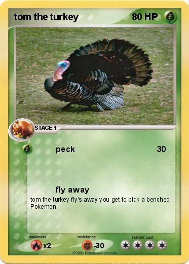 Pokemon tom the turkey