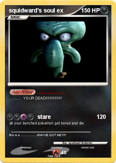 Pokemon squidward's soul ex