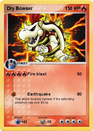 Pokemon Dry Bowser