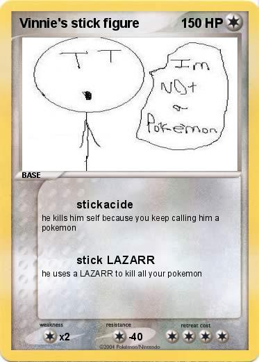 Pokemon Vinnie's stick figure