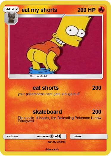 Pokemon eat my shorts