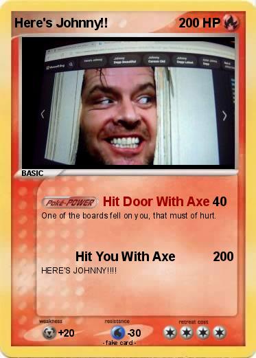 Pokemon Here's Johnny!!