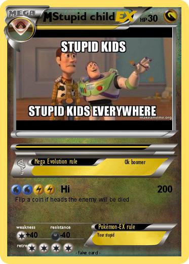 Pokemon Stupid child
