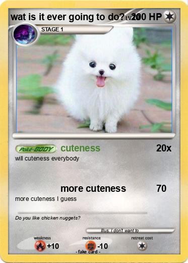 Pokemon wat is it ever going to do?