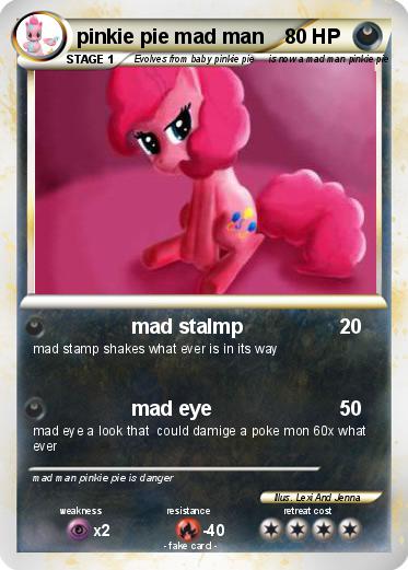 Pokemon pinkie pie mad man