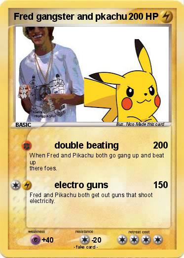 Pokemon Fred gangster and pkachu