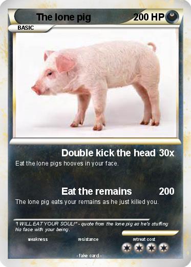 Pokemon The lone pig