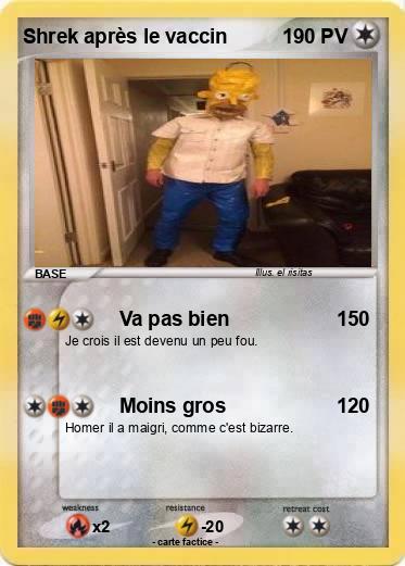 Pokemon Shrek après le vaccin