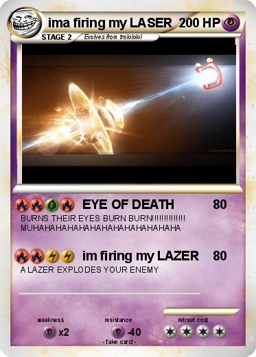 Pokemon ima firing my LASER