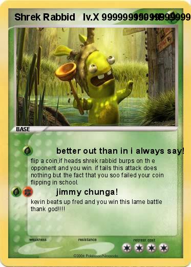 Pokemon Shrek Rabbid   lv.X 999999999999999999HP