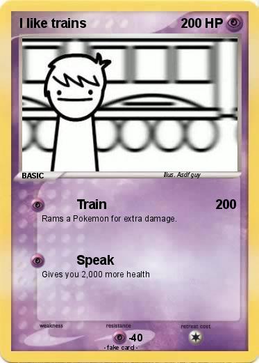 Pokemon I like trains