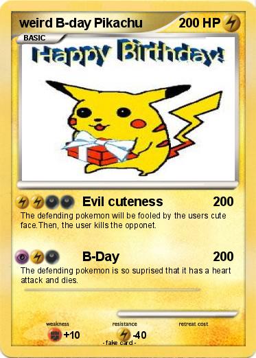 Pokemon weird B-day Pikachu