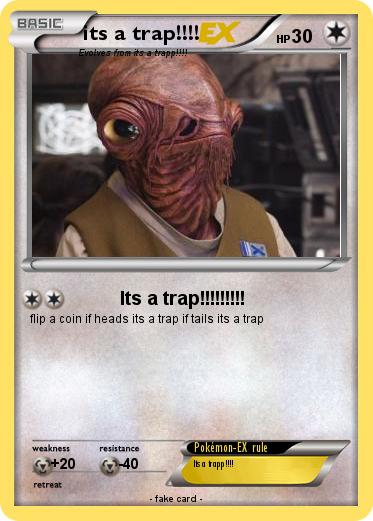 Pokemon its a trap!!!!