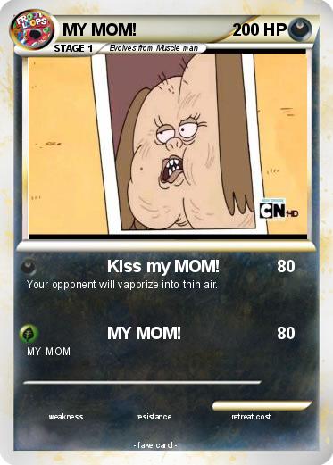 Pokemon MY MOM!