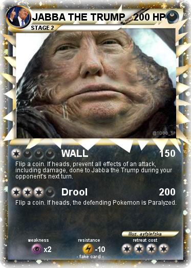 Pokemon JABBA THE TRUMP