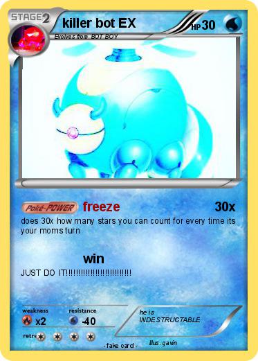 Pokemon killer bot EX