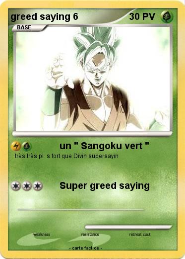 Pokemon greed saying 6