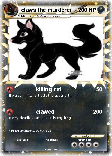 Pokemon claws the murderer