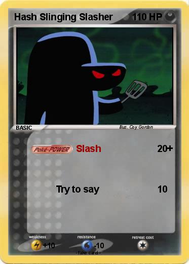 Pokemon Hash Slinging Slasher