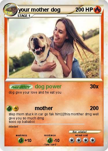 Pokemon your mother dog
