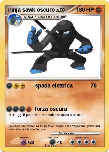 Pokemon ninja sawk oscuro