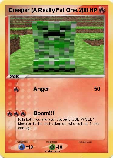 Pokemon Creeper (A Really Fat One...)