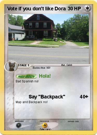 Pokemon Vote if you don't like Dora