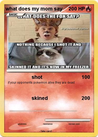 Pokemon what does my mom say