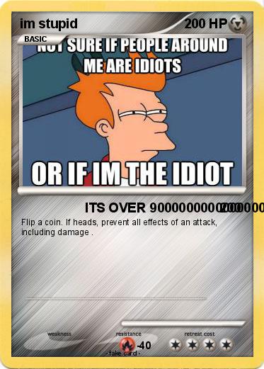 Pokemon im stupid