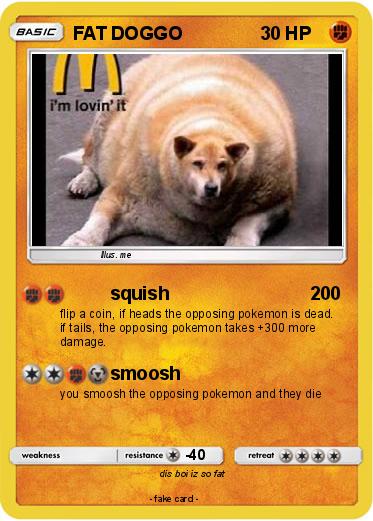 Pokemon FAT DOGGO