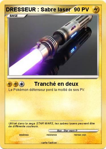 Pokemon DRESSEUR : Sabre laser