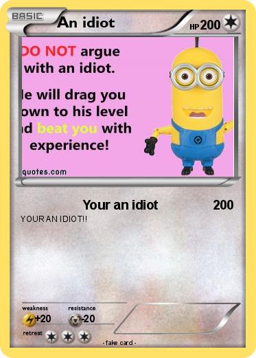 Pokemon An idiot