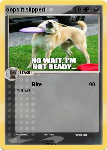 Pokemon oops it slipped