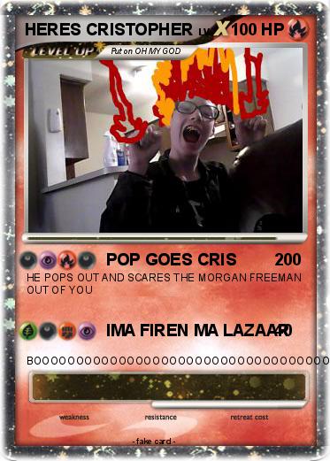 Pokemon HERES CRISTOPHER