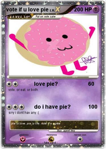 Pokemon vote if u love pie
