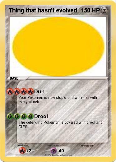 Pokemon Thing that hasn't evolved 