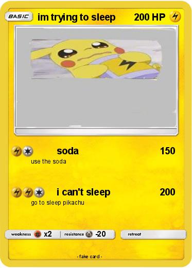 Pokemon im trying to sleep
