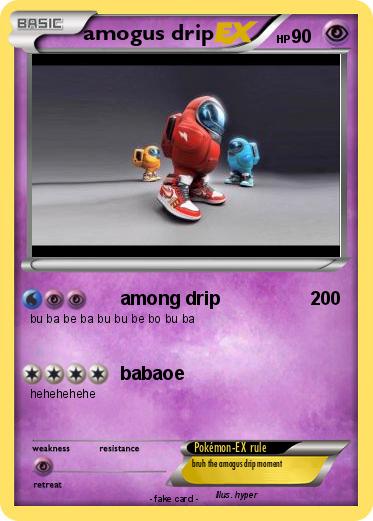 Pokemon amogus drip