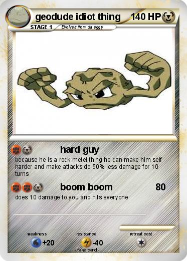 Pokemon geodude idiot thing