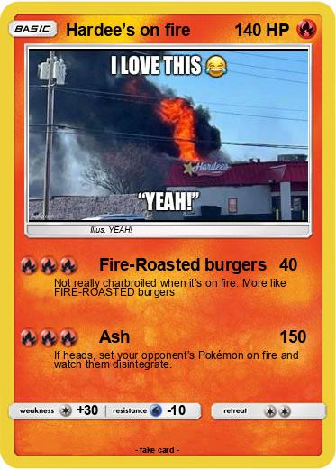 Pokemon Hardee’s on fire