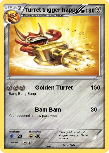 Pokemon Turret trigger happy