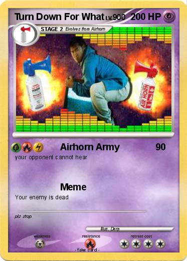 Pokemon Turn Down For What