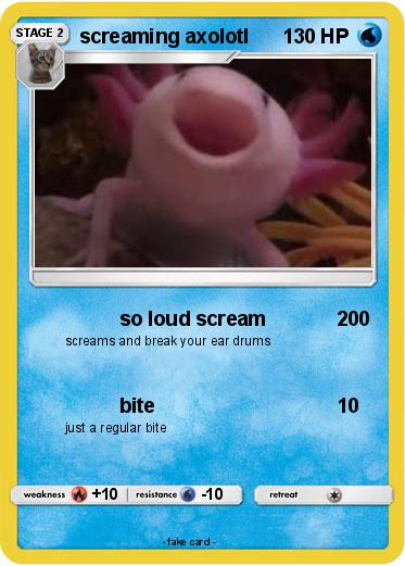 Pokemon screaming axolotl