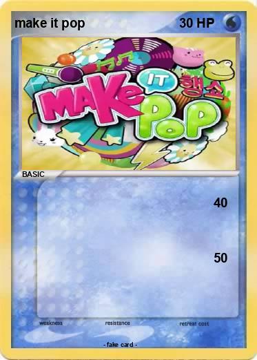 Pokemon make it pop