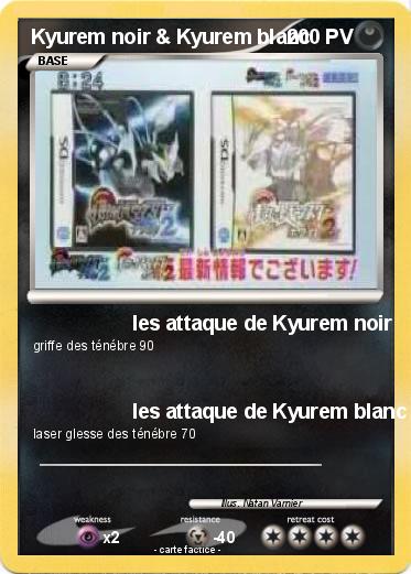 Pokemon Kyurem noir & Kyurem blanc