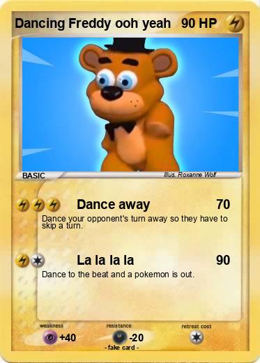 Pokemon Dancing Freddy ooh yeah