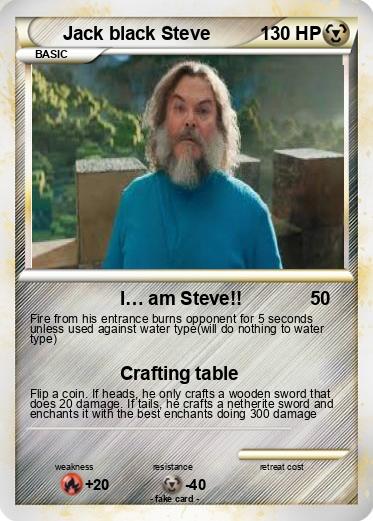 Pokemon Jack black Steve
